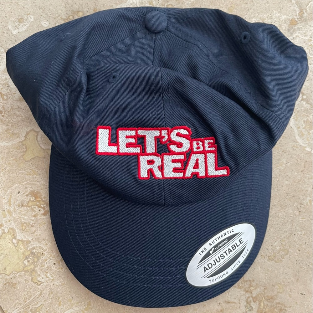 NWOT “Let’s Be Real” Unisex Cap
